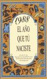 1988 EL AÑO QUE TU NACISTE | 9788489589575 | COLLADO BASCOMPTE, ROSA