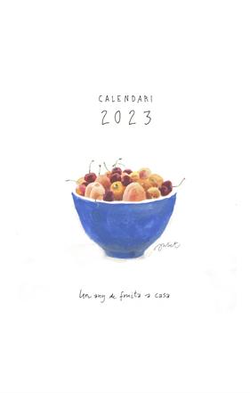 CALENDARI 2023 :  UN ANY DE FRUITA A CASA | 9788418900372 | POMÉS LEIZ, JULIET
