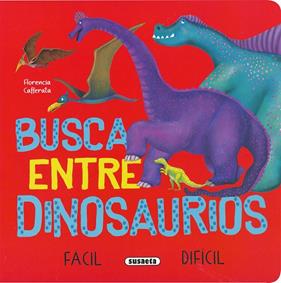 BUSCA ENTRE DINOSAURIOS | 9788467798296 | CAFFERATA, FLORENCIA