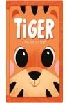 TIGER : A FUN, FEELY FELT STORY! | 9781837953851