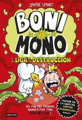 BONI VS. MONO 3 : BONI VS. MONO Y LA LIGA DE LA DESTRUCCIÓN | 9788408294016 | SMART, JAMIE