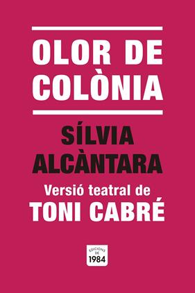 OLOR DE COLÒNIA | 9791387757014 | CABRÉ, TONI