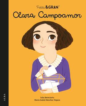 CLARA CAMPOAMOR | 9788490659069 | SÁNCHEZ VEGARA, MARÍA ISABEL , BERECIARTU, JULIA
