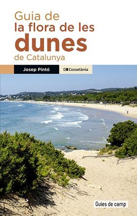 GUIA DE LA FLORA DE LES DUNES DE CATALUNYA | 9788413565217 | PINTÓ FOSALBA, JOSEP