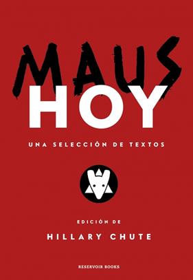 MAUS HOY | 9788419940100 | SPIEGELMAN, ART ; CHUTE, HILLARY