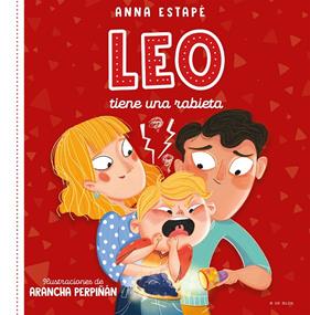 LEO TIENE UNA RABIETA | 9788419048240 | ESTAPÉ, ANNA ; PERPIÑÁN, ARANCHA