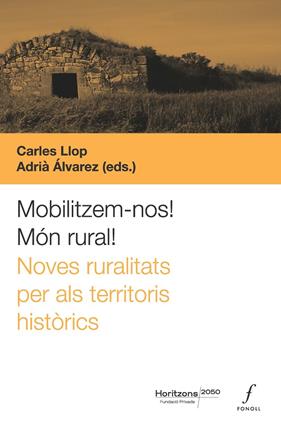 MOBILITZEM-NOS! MON RURAL! | 9788410220324 | LLOP, CARLES ; ÁLVAREZ, ADRIÀ