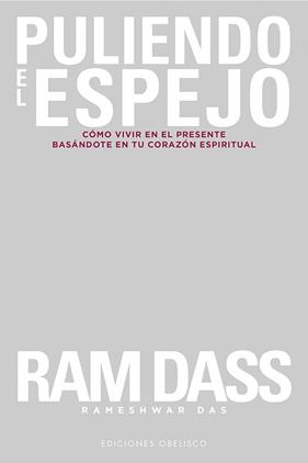 PULIENDO EL ESPEJO | 9788491115687 | DASS, RAM