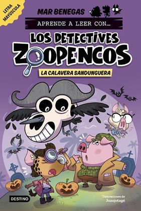 DETECTIVES ZOOPENCOS 8 : LA CALAVERA SANDUNGUERA | 9788408306795 | BENEGAS, MAR