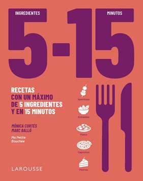 5 INGREDIENTES, 15 MINUTOS | 9791388145087 | CORTÉS, MÓNICA ; BALLÓ COLELL, MARC