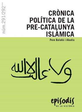 CRONICA POLITICA DE LA PRE-CATALUNYA ISLAMICA | 9788423208531 | BALAÑA, PERE