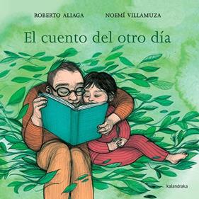 CUENTO DEL OTRO DIA, EL | 9788413430232 | ALIAGA, ROBERTO ; VILLAMUZA, NOEMI