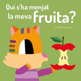 QUI S'HA MENJAT LA FRUITA? | 9788418133015 | CANIZALES