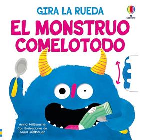 MONSTRUO COMELOTODO, EL | 9781836064763 | MILBOURNE, ANNA ; SÜßBAUER, ANNA