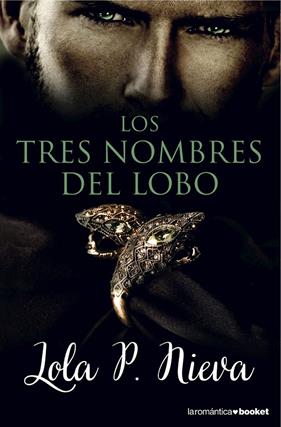 TRES NOMBRES DEL LOBO, LOS | 9788408149620 | NIEVA, LOLA P