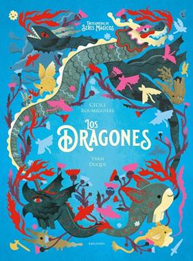 DRAGONES, LOS  | 9788414039120 | ROUMIGUIÈRE, CÈCILE ; DUQUE, YVAN