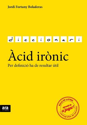 ACID IRONIC | 9788416154784 | FORTUNY BOLADERAS, JORDI