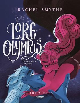 LORE OLYMPUS 3 : CUENTOS DEL OLIMPO | 9788418040443 | SMYTHE, RACHEL