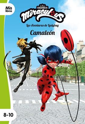 MIRACULOUS LAS AVENTURAS DE LADYBUG : CAMALEÓN | 9788408225881