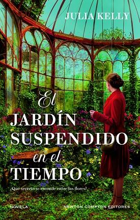 JARDÍN SUSPENDIDO EN EL TIEMPO, EL | 9788410080713 | KELLY, JULIA