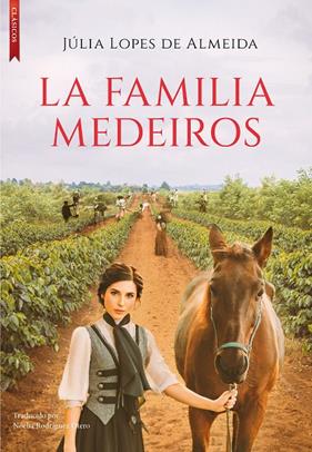 FAMILIA MEDEIROS, LA | 9788417626938 | LOPES DE ALMEIDA, JÚLIA