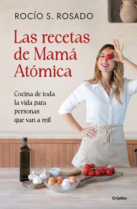 RECETAS DE MAMÁ ATÓMICA, LAS | 9788425375934 | S. ROSADO, ROCÍO