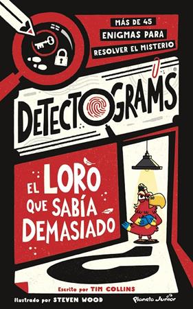 DETECTOGRAMS : EL LORO QUE SABÍA DEMASIADO | 9788408316091 | COLLINS, TIM
