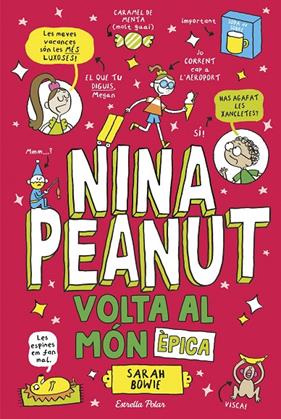 NINA PEANUT 3 : VOLTA AL MÓN ÈPICA | 9791387782535 | BOWIE, SARAH