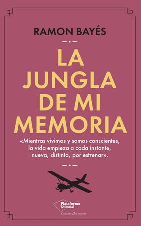 JUNGLA DE MI MEMORIA, LA | 9788419655387 | BAYÉS, RAMON