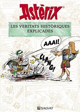 ASTERIX : LES VERITATS HISTORIQUES EXPLICADES | 9788469628652 | MOLIN, BERNARD-PIERRE