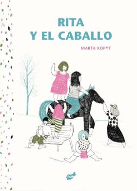 RITA Y EL CABALLO | 9791388256042 | KOPYT, MARTA