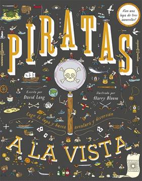 PIRATAS A LA VISTA (+ LUPA) | 9788424662189 | LONG, DAVID ; BLOOM, HARRY