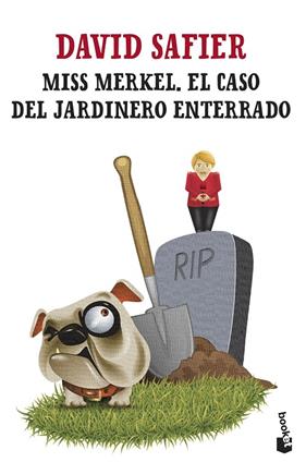 MISS MERKEL : EL CASO DEL JARDINERO ENTERRADO | 9788432242472 | SAFIER, DAVID