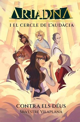 ARIADNA I EL CERCLE DE L'AUDÀCIA 3 : CONTRA ELS DÉUS | 9788413588933 | VILAPLANA, SILVESTRE