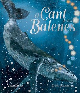 CANT DE LES BALENES, EL | 9791387834814 | DAVIES, NICOLA ; TECKENTRUP, BRITTA