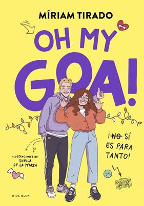 ME LLAMO GOA 3 : OH MY GOA! | 9788419522979 | TIRADO, MÍRIAM