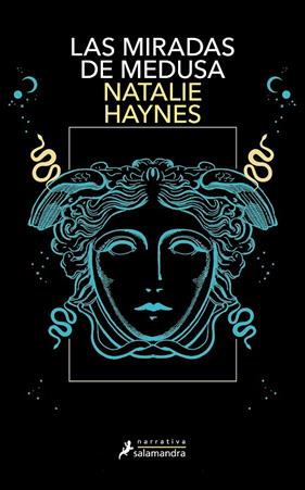 MIRADAS DE MEDUSA, LAS | 9788419456625 | HAYNES, NATALIE