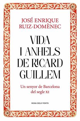 VIDA I ANHELS DE RICARD GUILLEM | 9788417909932 | RUIZ-DOMÈNEC, JOSÉ ENRIQUE