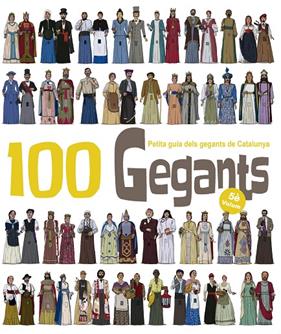 100 GEGANTS 5 : PETITA GUIA DE GEGANTS DE CATALUNYA | 9788417000394 | JUANOLO ; GARRIDO, AITOR
