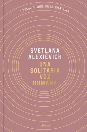 UNA SOLITARIA VOZ HUMANA | 9791388092503 | ALEXIEVICH, SVETLANA