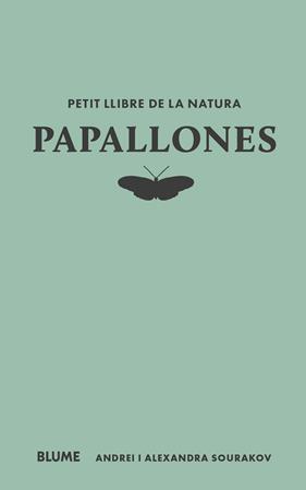 PETIT LLIBRE DE LA NATURA :  PAPALLONES | 9788410268722 | SOURAKOV, ANDREI ; SOURAKOV, ALEXANDRA A.