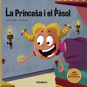 PRINCESA I EL PÈSOL, LA | 9788424668723 | CANYELLES, ANNA; JULILUSTRADOR