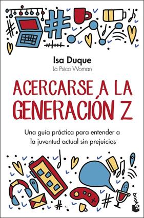 ACERCARSE A LA GENERACIÓN Z | 9788408301141 | DUQUE, ISA