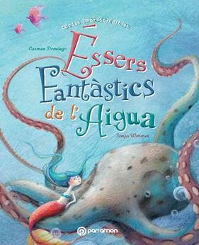 ESSERS FANTASTICS DE L'AIGUA | 9788434240667 | DOMINGO, CARMEN