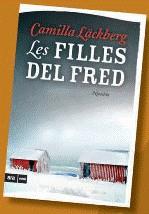 FILLES DEL FRED, LES | 9788493809515 | LACKBERG, CAMILA