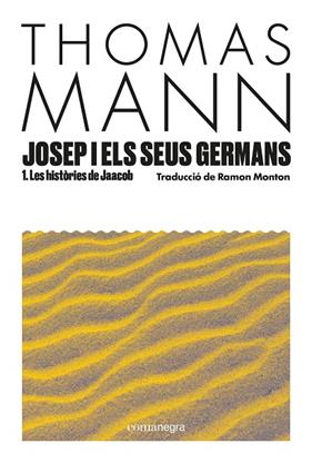 JOSEP I ELS SEUS GERMANS 1 : LES HISTORIES DE JACOB | 9788410161849 | MANN, THOMAS