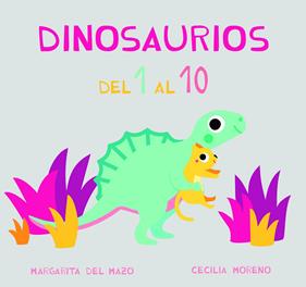 DINOSAURIOS DEL 1 AL 10 | 9788417272838 | DEL MAZO, MARGARITA ; MORENO, CECILIA