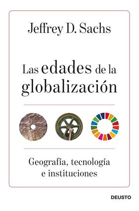 EDADES DE LA GLOBALIZACION, LAS | 9788423432219 | SACHS, JEFFREY D.