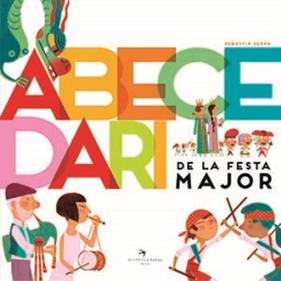 ABECEDARI DE LA FESTA MAJOR | 9788417756833 | SERRA, SEBASTIA