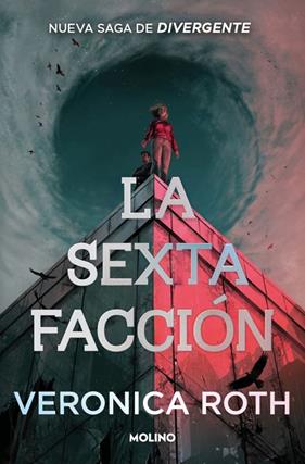 SEXTA FACCIÓN, LA | 9788427257672 | ROTH, VERONICA